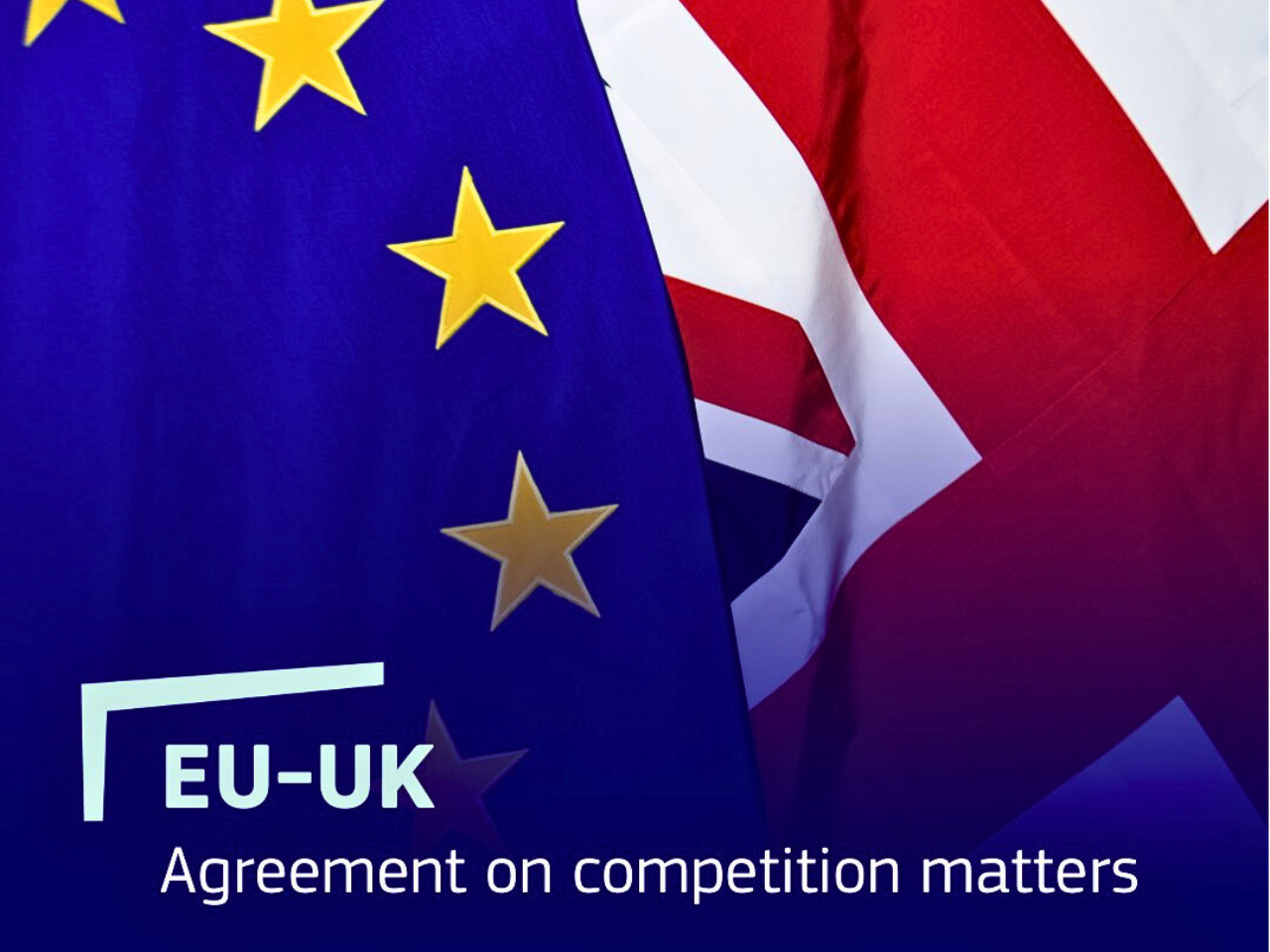 The image represent the UK and EU Sign Competition Cooperation Agreement, Strengthening Post-Brexit Ties